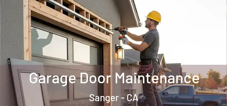 Garage Door Maintenance Sanger - CA