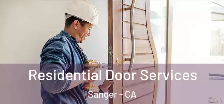 Residential Door Services Sanger - CA